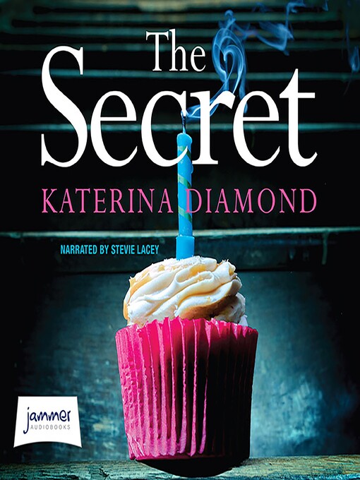 Title details for The Secret by Katerina Diamond - Available